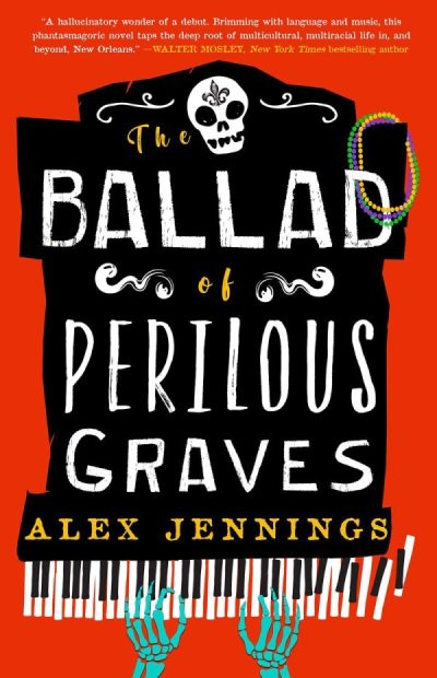 Book cover: The Ballad of Perilous Graves by Alex Jennings, Red background, black graphic-style piano, skull and hand bones playing the keys.